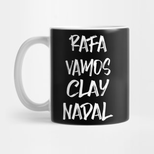 RAFA VAMOS CLAY NADAL Mug